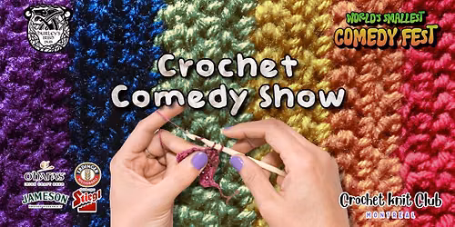 Crochet Comedy Show