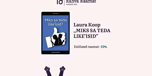 Laura Koopi raamatu "Miks sa teda like'isid?" esitlus Tartus