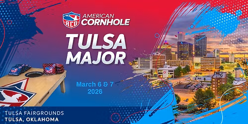 ACO Tulsa Major - AMERICAN CORNHOLE ORGANIZATION TOURNAMENT