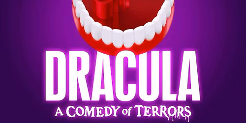 Dracula - A Comedy of Terrors at Johnson County Arts And Heritage Center