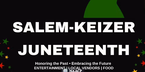 Salem-Keizer Juneteenth