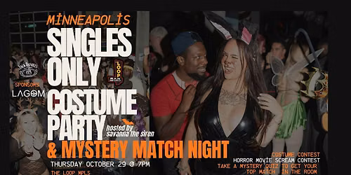 MPLS SINGLES ONLY COSTUME PARTY & MYSTERY MATCH NIGHT