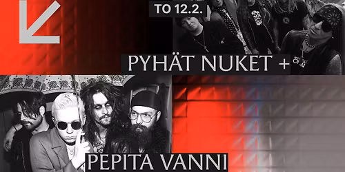 KULT Live: Pyh\u00e4t Nuket + Pepita Vanni