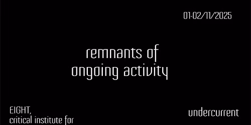 remnants of ongoing activity