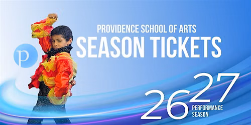26\/27 Season Tickets - Providence School of Arts