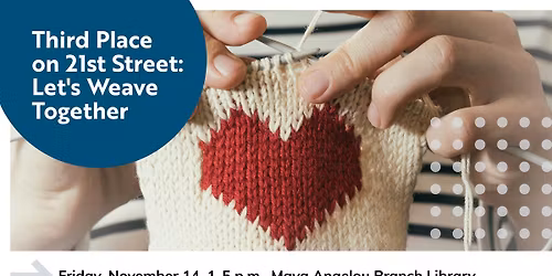 Third Place on 21st Street: Let's Weave Together
