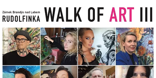 Walk of Art III - v\u00fdstava sou\u010dasn\u00e9ho um\u011bn\u00ed