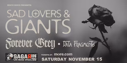 Sad Lovers & Giants + Forever Grey | Live at Gagarin 205