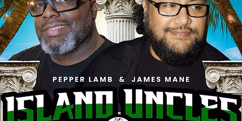 The Island Uncles Comedy Forum - MAY 14th