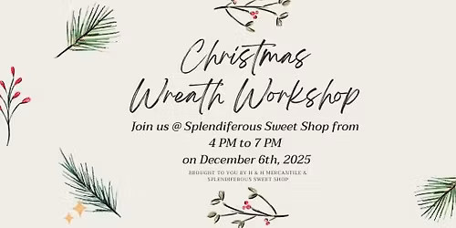 Christmas Wreath Workshop