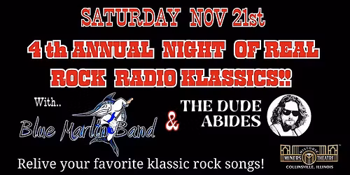 4th  Annual Night of Real Rock Radio Klassics w Dude Abides and Blue Marlin
