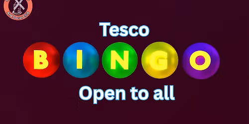 Tesco's Bingo Night - Open to Members & Non-members