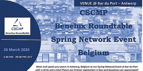 CSCMP Benelux Roundtable Spring Network Event in Antwerp