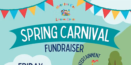 Spring Carnival Fundraiser \u2013 Marvelous Kidz Learning Center