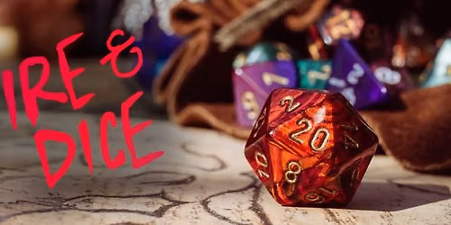 Fire & Dice: Interative Live Dungeons & Dragons Show!