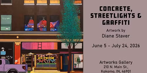 Concrete, Streetlights, & Graffiti: The Art of Diane Staver (June 5-July 24)