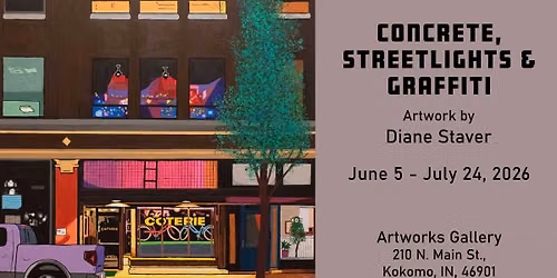 Concrete, Streetlights, & Graffiti: The Art of Diane Staver (June 5-July 24)
