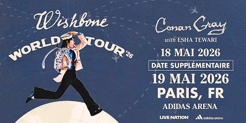 CONAN GRAY | Adidas Arena, Paris - 18 & 19 mai 2026
