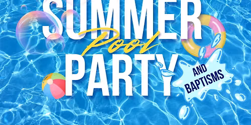 Pool Party and Baptisms