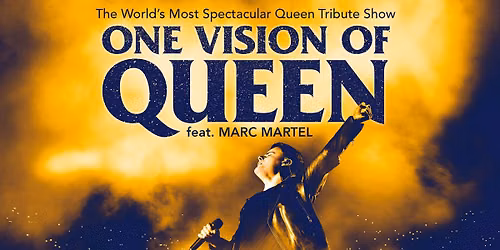 One Vision of Queen Ft. Marc Martel