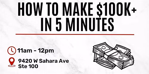 How to Make $100K + in 5 Minutes