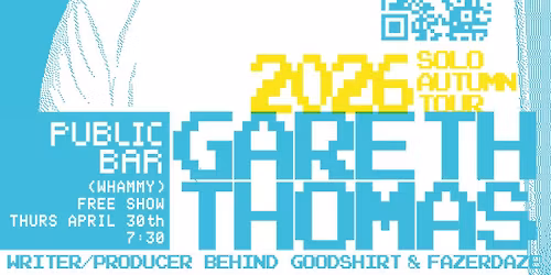 Gareth Thomas - Solo Show at Public Bar (Whammy)