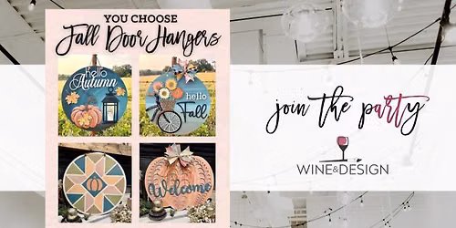 Maker's Morning: You Choose! Fall 22" Door Hanger Event! | Wine & Design