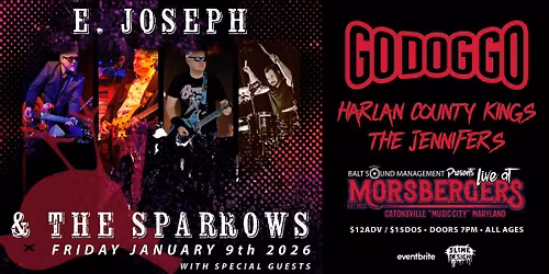 E Joseph And The Sparrows with Go Dog Go, Harlan County Kings, The Jennifer