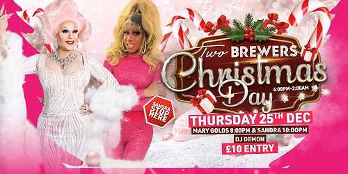\ud83c\udf84 Two Brewers Christmas Day Extravaganza \ud83c\udf84Tickets on sale now!