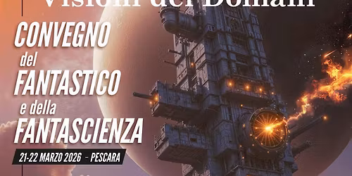 Convegno del Fantastico e della Fantascienza a Pescara