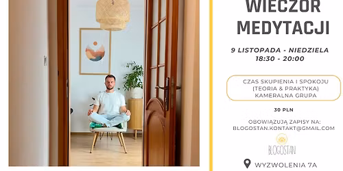 Wiecz\u00f3r Medytacji w B\u0142ogostanie - czas skupienia i spokoju