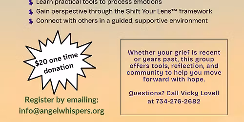 Healing Your Grief - Shift Your Lens, 6 week guided support group