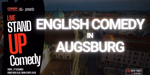 English Standup Comedy in Augsburg - Showcase!