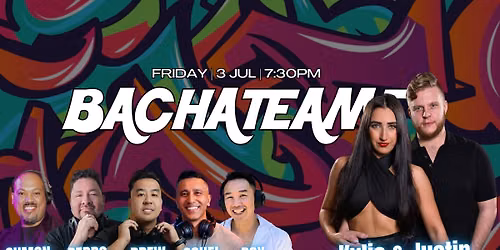 Bachateame July Edition