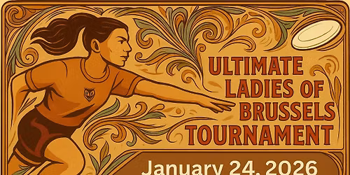 Ultimate Ladies of Brussels Tournament
