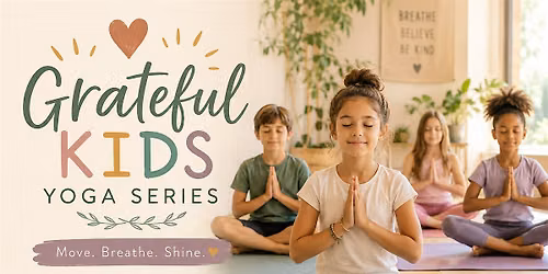 Grateful Kids Yoga Series