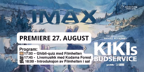 KIKIS BUDSERVICE | EKSKLUSIV I IMAX | RELANSERING \ud83e\uddf9+ QUIZ, LIVEMUSIKK & INTRO \u2013 27. AUGUST