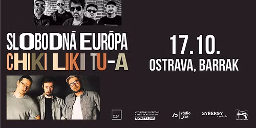 SLOBODN\u00c1 EUR\u00d3PA + CHIKI LIKI TU-A | Ostrava, Barrak
