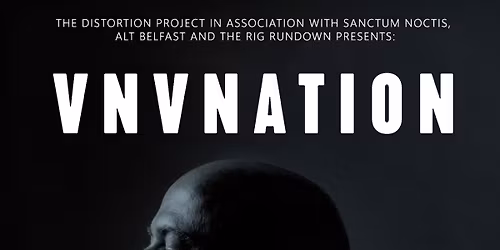 VNV Nation - Voodoo Belfast, Wednesday 28th Janiary 2026