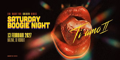 SATURDAY BOOGIE NIGHT | TI AMO \u2161 | Balzaal de Vooruit