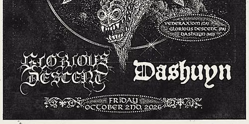 10\/2: Veneraxiom, Glorious Descent, Dashuyn @ Pie Shop DC