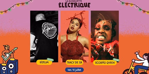 Tracy De S\u00e1 + Scorpio Qveen + Rizeum \u2022 La Guinguette \u00c9lectrique