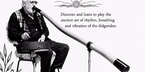 Introduction to Playing the Didgeridoo Workshop