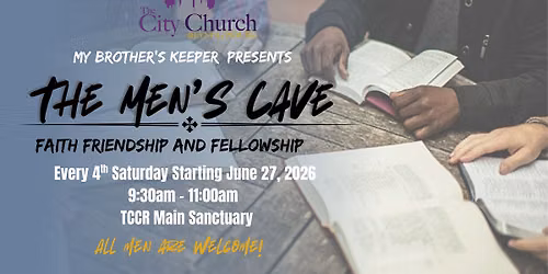My Brother\u2019s Keeper presents: The Men\u2019s Cave
