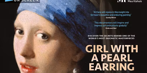 Exhibition on Screen Presents, Girl with a Pearl Earring