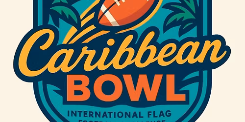 Caribbean Bowl - International Flag Football Challenge 