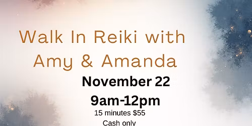 \u2728Walk In Reiki- With 2 Reiki Masters