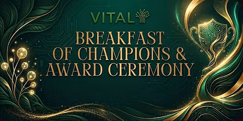 VITAL Breakfast of Champions and Award Ceremony