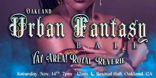Oakland Royal Reverie Ball