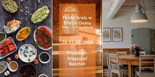 Feldenkrais w Bia\u0142ym Domu - warsztaty uwa\u017cnego ruchu